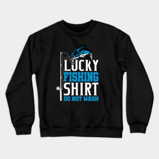 Lucky fishing shirt Crewneck Sweatshirt